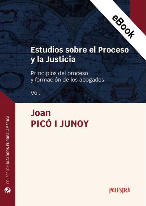 Estudios sobre el Proceso y la Justicia Vol I