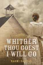 bw-whither-thou-goest-i-will-go-kirkdale-press-9781577995111