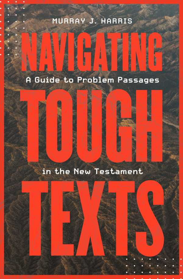 bw-navigating-tough-texts-lexham-press-9781683593966