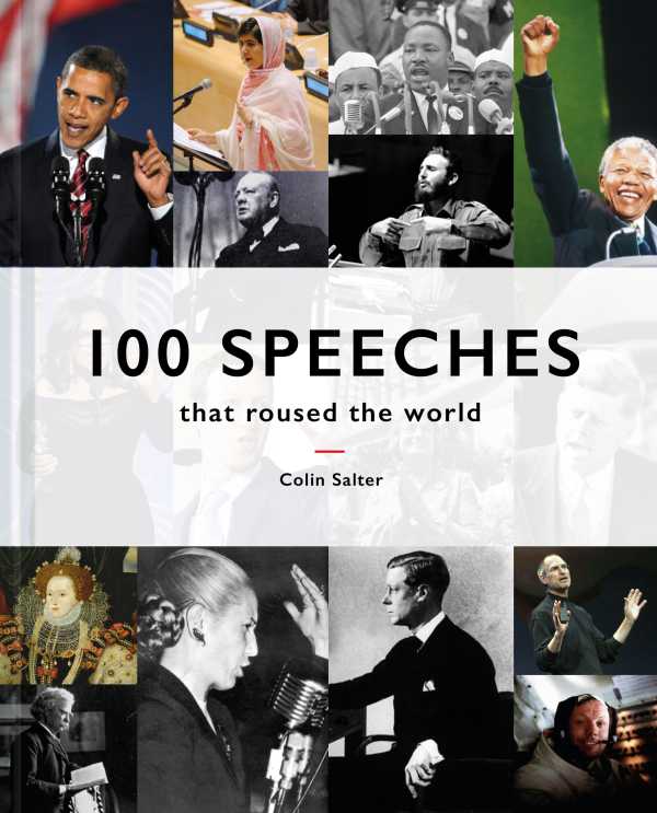 bw-100-speeches-that-roused-the-world-batsford-9781849946025