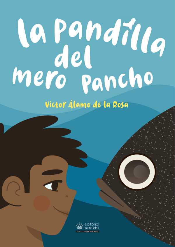 bw-la-pandilla-del-mero-pancho-editorial-siete-islas-9788412779691