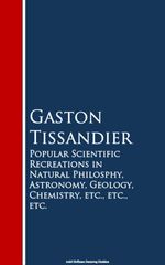 bw-popular-scientific-recreations-in-natural-philosophy-astronomy-geology-chemistry-anboco-9783736416253