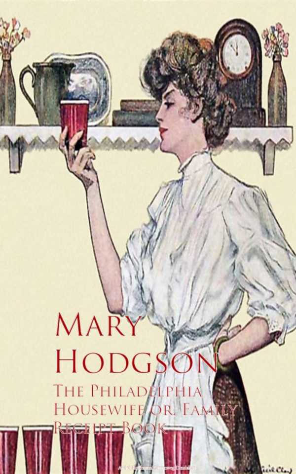 bw-the-philadelphia-housewife-or-family-receipt-book-anboco-9783736416901