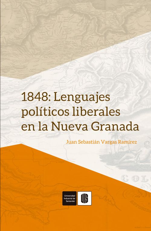 1848 Lenguajes políticos liberales en la Nueva Granada