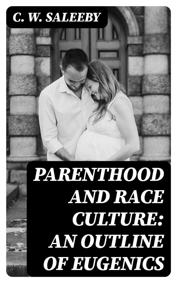 bw-parenthood-and-race-culture-an-outline-of-eugenics-digicat-8596547124306