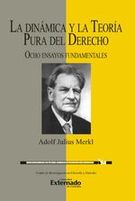 bw-la-dinaacutemica-y-la-teoriacutea-pura-del-derecho-u-externado-de-colombia-9789585060852