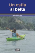 Un estiu al Delta