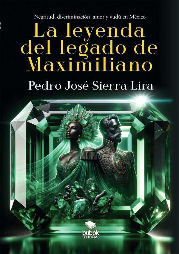 bw-la-leyenda-del-legado-de-maximiliano-editorial-bubok-publishing-9788468581101