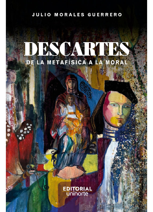descartes-de-la-metafisica-a-la-moral-9789587895421-uden