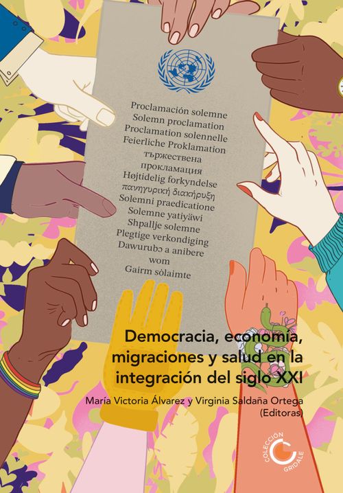 Democracia economía migraciones y salud en la integración del siglo XXI