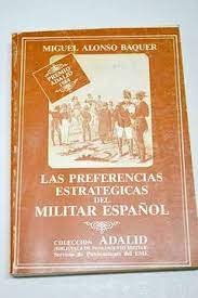 LAS PREFERENCIAS ESTRATEGICAS DEL MILITAR ESPAÑOL
