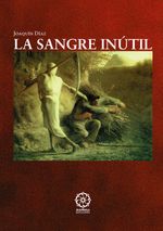 LA SANGRE INUTIL