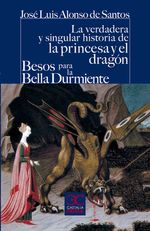 bw-la-verdadera-y-singular-historia-de-la-princesa-y-el-dragoacuten-besos-para-la-bella-durmiente-castalia-9788497403665