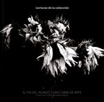 EL FIN DEL MUNDO COMO OBRA DE ARTE