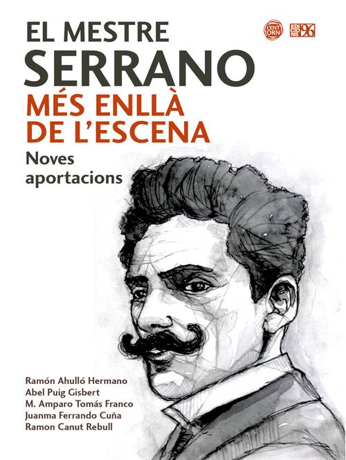 El Mestre Serrano mes enlla de lescena