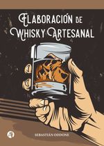 bw-elaboracioacuten-de-whisky-artesanal-editorial-autores-de-argentina-9789878748023