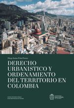 bw-derecho-urbaniacutestico-y-ordenamiento-del-territorio-en-colombia-universidad-nacional-de-colombia-9789585051720