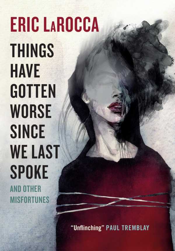 bw-things-have-gotten-worse-since-we-last-spoke-and-other-misfortunes-titan-books-9781803361505
