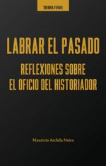 labrar-el-pasado-9789585002876-uros
