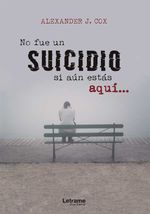 bw-no-fue-un-suicidio-si-auacuten-estaacutes-aquiacute-letrame-grupo-editorial-9788410688070
