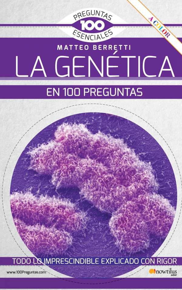 bw-la-geneacutetica-en-100-preguntas-nueva-edicioacuten-nowtilus-9788413053134