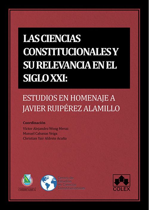 CIENCIAS CONSTITUCIONALES Y SU RELEVANCIA EN EL SXXI LAS
