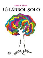 bw-un-aacuterbol-solo-editorial-autores-de-argentina-9789877610444