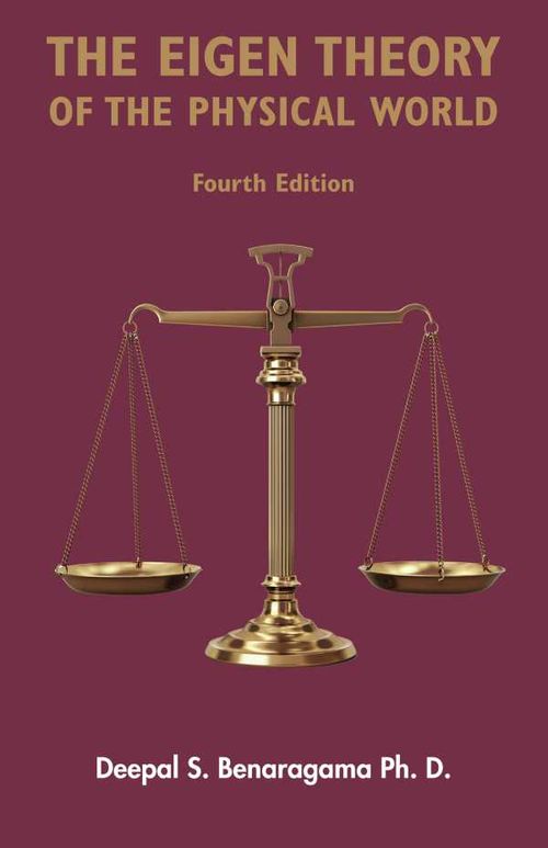 The Eigen Theory of the Physical World Fourth Edition