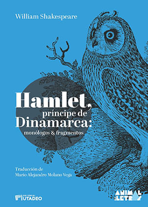 Hamlet príncipe de Dinamarca  monólogos  fragmentos