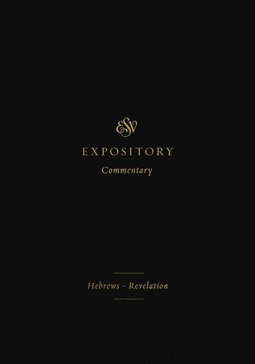 ESV Expository Commentary Volume 12