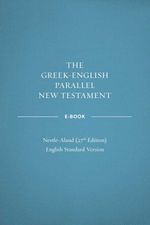 bw-greekenglish-parallel-new-testament-na27ndashesv-crossway-9781433539107