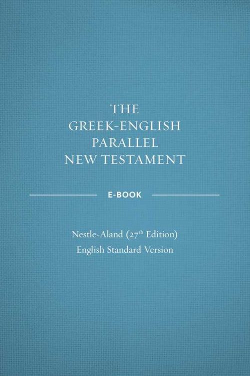 GreekEnglish Parallel New Testament NA27ESV