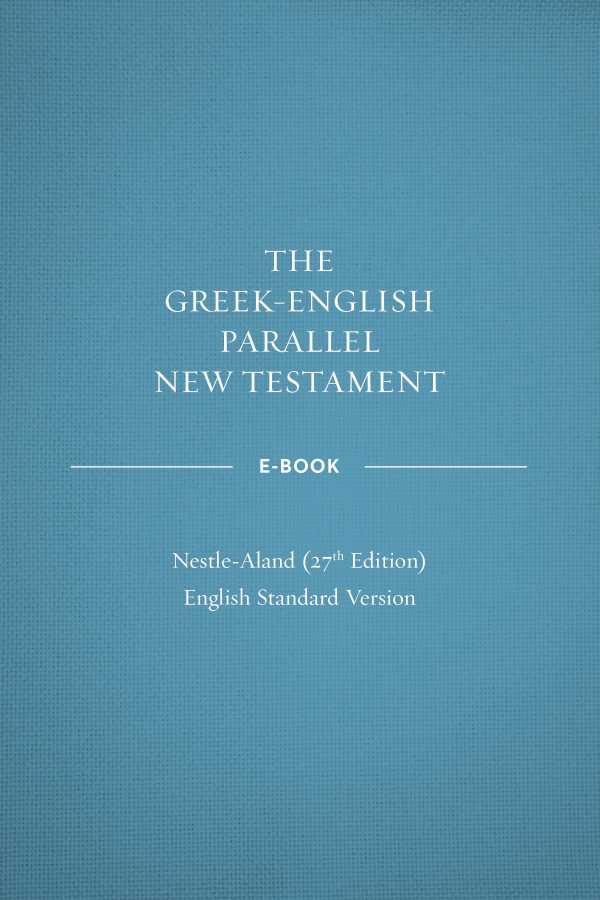 bw-greekenglish-parallel-new-testament-na27ndashesv-crossway-9781433539107