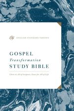 bw-esv-gospel-transformation-study-bible-christ-in-all-of-scripture-grace-for-all-of-life-ebook-crossway-9781433568886