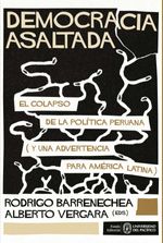 bw-democracia-asaltada-el-colapso-de-la-poliacutetica-peruana-y-una-advertencia-para-ameacuterica-latina-universidad-del-pacfico-9789972575389