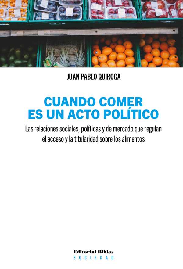 bw-cuando-comer-es-un-acto-poliacutetico-editorial-biblos-9789878141909