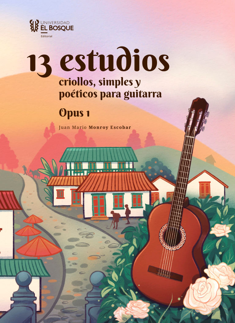13-estudios-criollos-simples-y-poeticos-para-guitarra-9789587393354-ubos