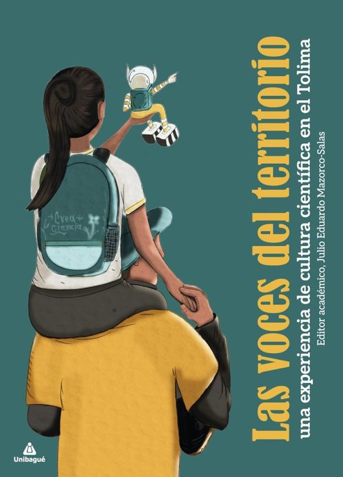 Las voces del territorio una experiencia de cultura científica en el Tolima