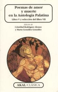 Poemas de amor y muerte en la Antologia Palatina