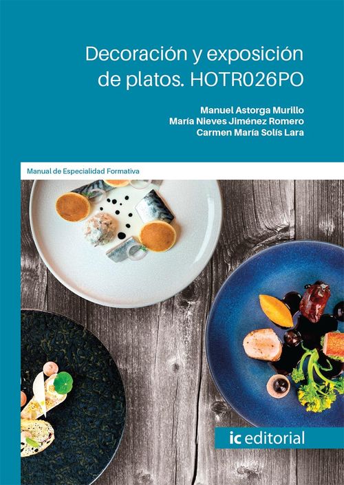 Decoracion y exposicion de platos