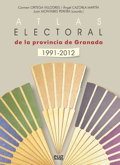 Atlas electoral de la provincia de Granada 1991-2012