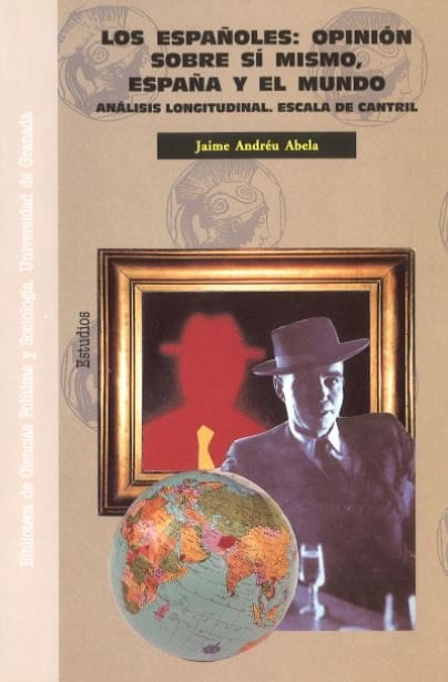 Los espanoles opinion sobre si mismo Espana y el mundo