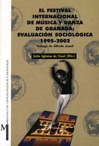 El Festival Internacional de Musica y Danza de Granada Evaluacion sociologica 1995-2002