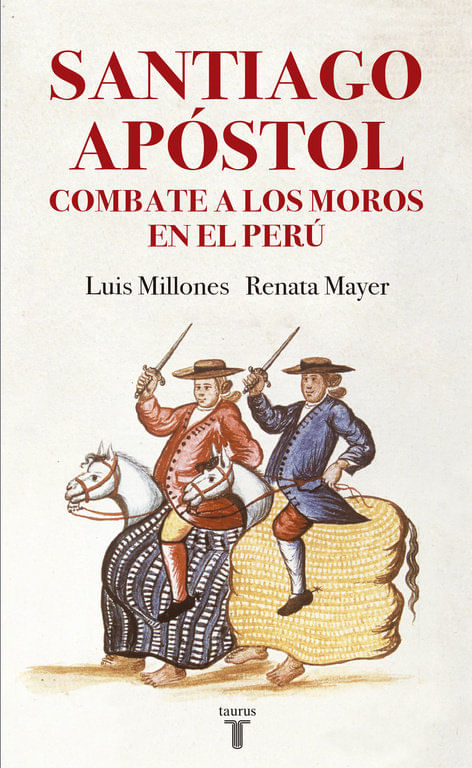Santiago Apostol combate a los moros en el Peru