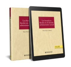 Los beneficios fiscales en el derecho administrativo actual Papel e-book
