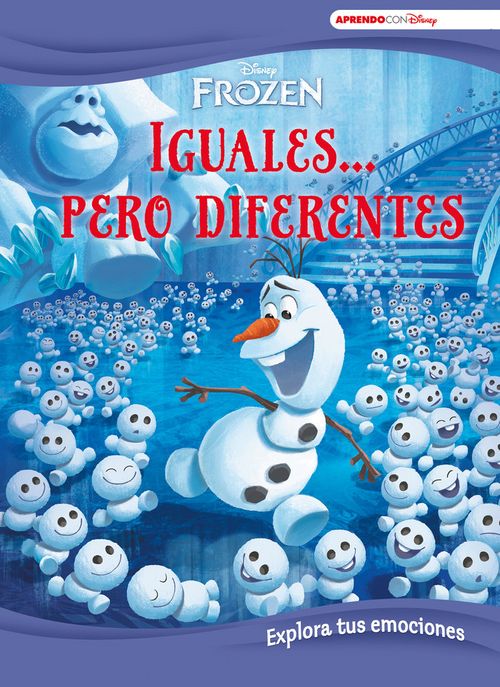 Frozen Iguales pero diferentes Explora tus emociones con Disney