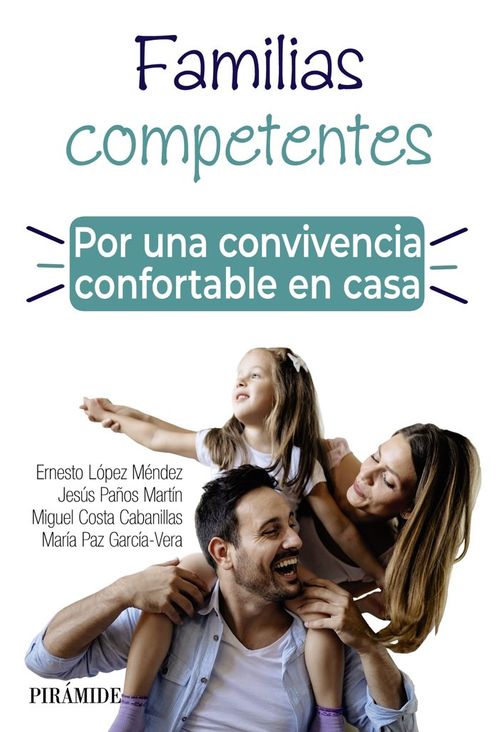 Familias competentes Por una convivencia confortable en casa