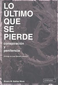 Lo ultimo que se pierde
