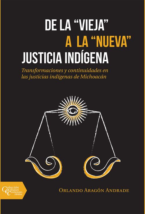 De la vieja a la nueva justicia indígena