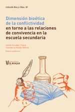dimension-bioetica-de-la-conflictividad-en-torno-a-las-relaciones-de-convivencia-en-la-escuela-secundaria-9789587394511-ubos